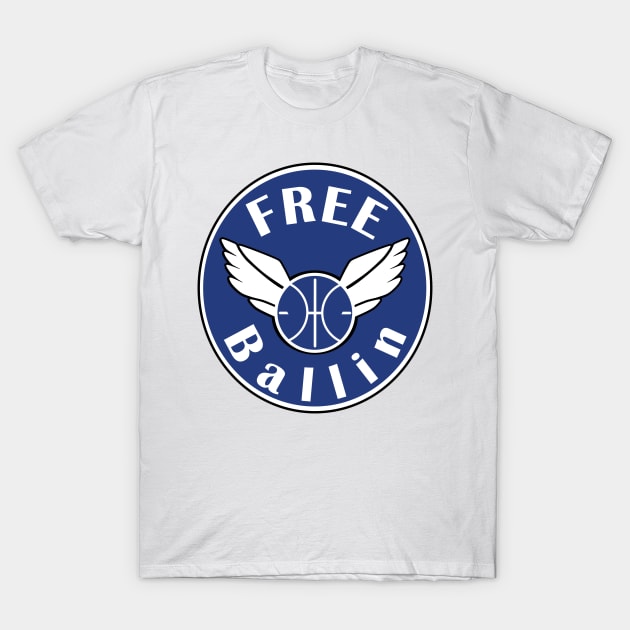 Free Ballin Funny Basketball Shirt T-Shirt by halfkneegrow